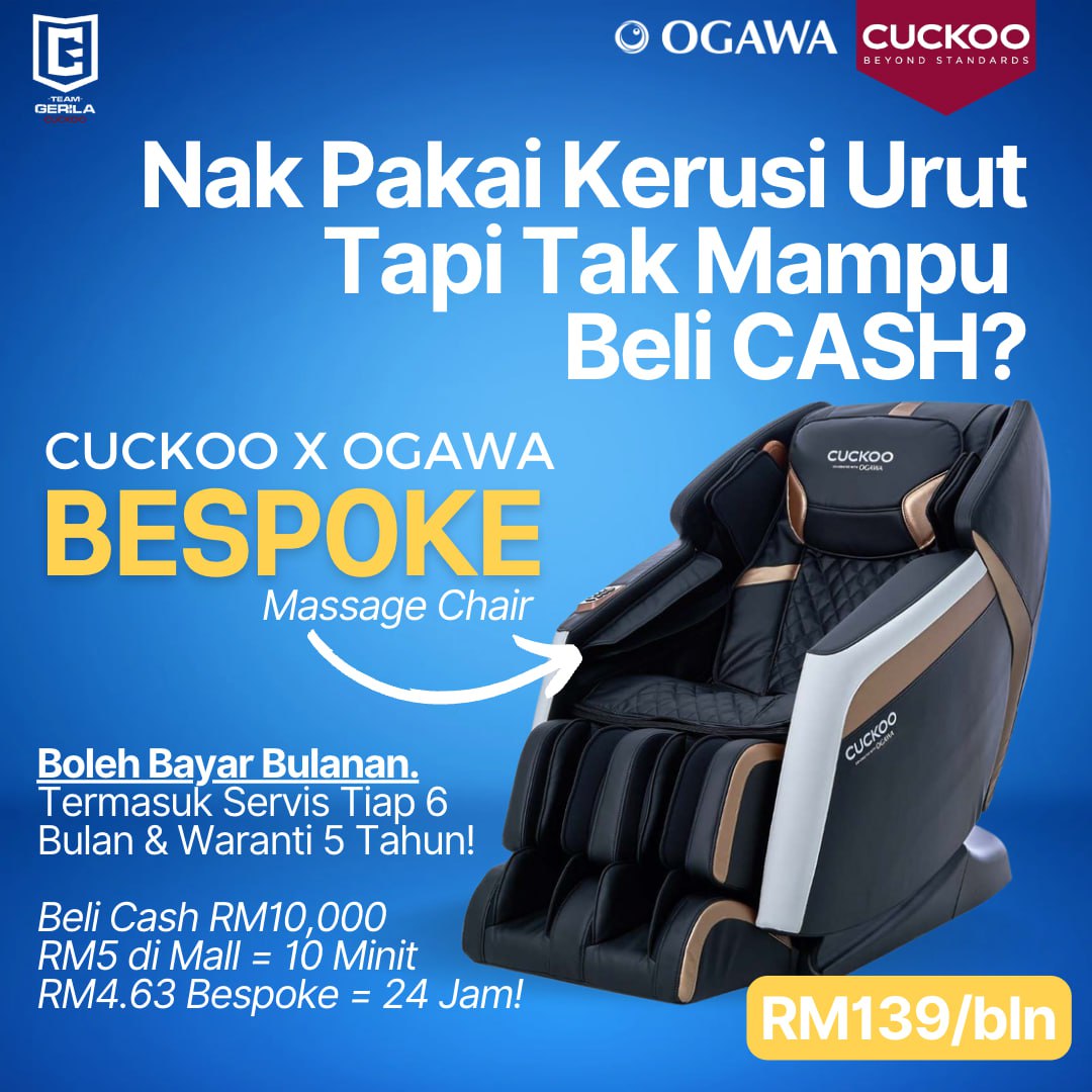 KERUSI URUT CUCKOO BESPOKE MASSAGE CHAIR RM139 SEBULAN OGAWA